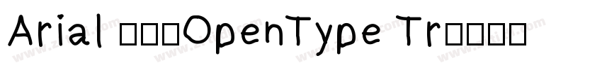 Arial 常规(OpenType Tr字体转换